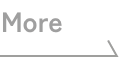 MORE